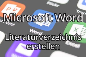 Literaturverzeichnis in Microsoft Word erstellen